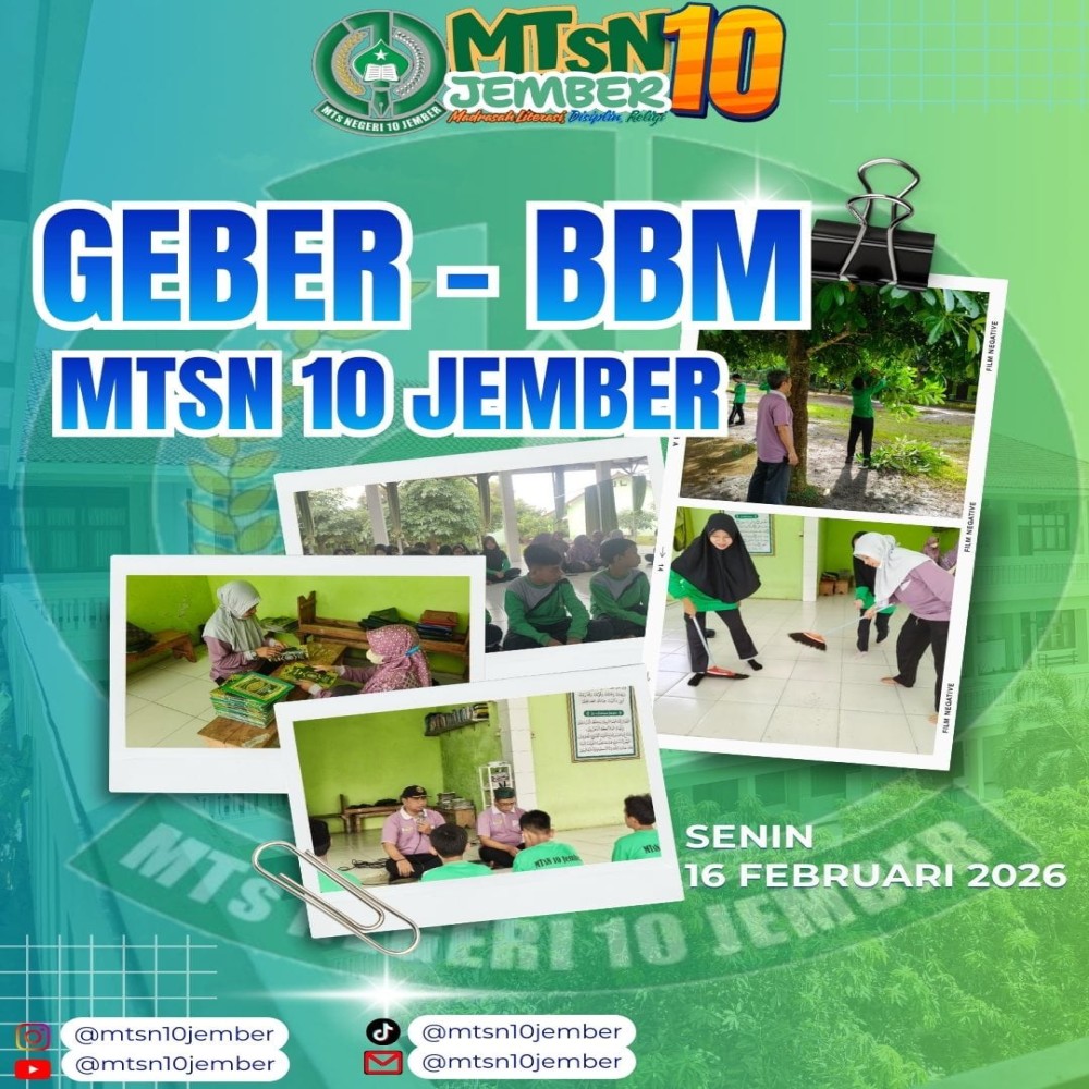 Gerakan Bersama Bersih-Bersih Masjid (GEBER BBM) MTsN 10 Jember Wujud Kepedulian Lingkungan dan Sambut Ramadan 1447 H by Ihsanuddin